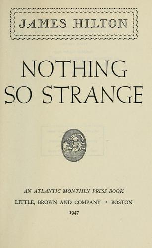 Nothing so strange