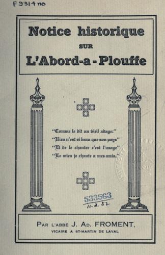 Notice historique sur l'Abord-a-Plouffe