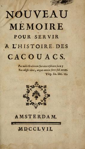 Nouveaux mémoires pour servir à l'histoire de notre tems