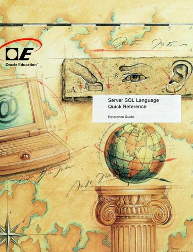 ORACLE7 server SQL language quick reference.