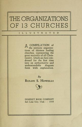 The organizations of 13 churches illustrated