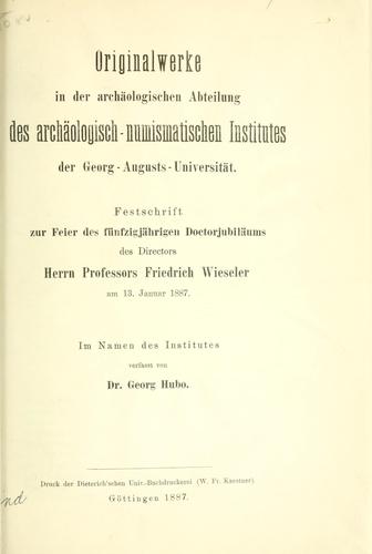 Originalwerke in der archäologischen abteilung des archäologisch-numismatischen institutes der Georg-Augusts-Universität