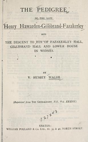 The pedigree of the late Henry Hawarden-Gillibrand-Fazakerley