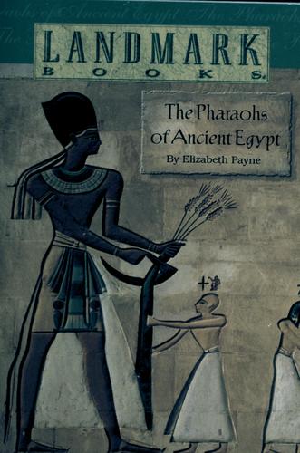 The pharaohs of ancient Egypt