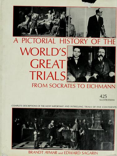 A pictorial history of the world's great trials