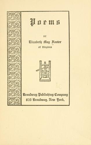 Poems by Elizabeth May Foster, of Virginia