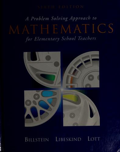A problem solving approach to mathematics for elementary school teachers