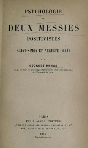 Psychologie de deux messies positivistes, Saint-Simon et Auguste Comte