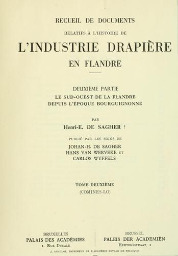 Recueil de documents relatifs à l'histoire de l'industrie drapière en Flandre, publiés par Georges Espinas et Henri Pirenne