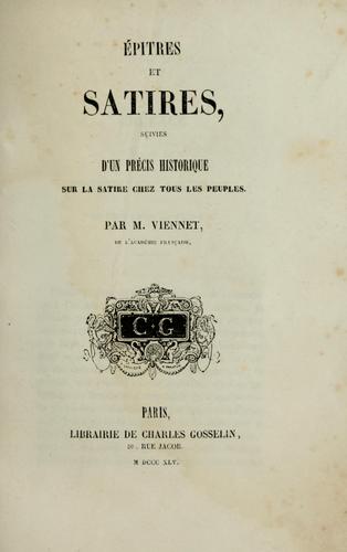 Épîtres et satires, suivies d'un précis historique sur la satire chez tous les peuples