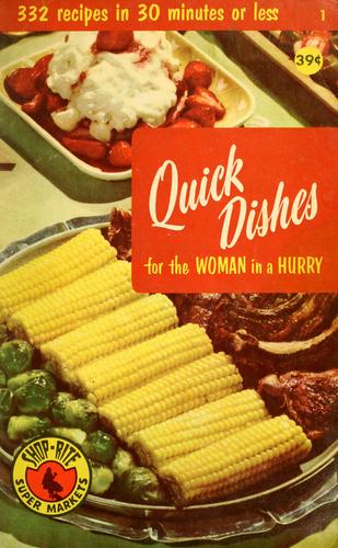 Quick dishes for the woman in a hurry