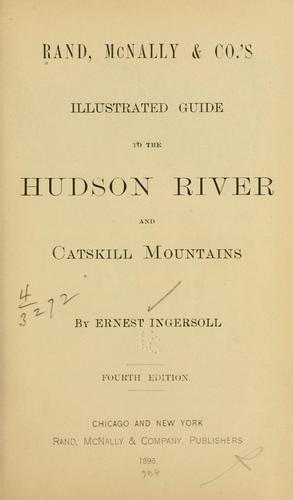 Rand McNally & Co.'s Illustrated Guide To the Hudson River and Catskill Mountains