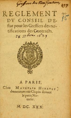 Reglement du conseil d'Estat pour les greffiers des notifications des contracts