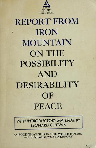 Report from Iron Mountain on the possibility and desirability of peace