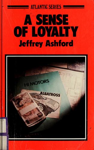 A sense of loyalty