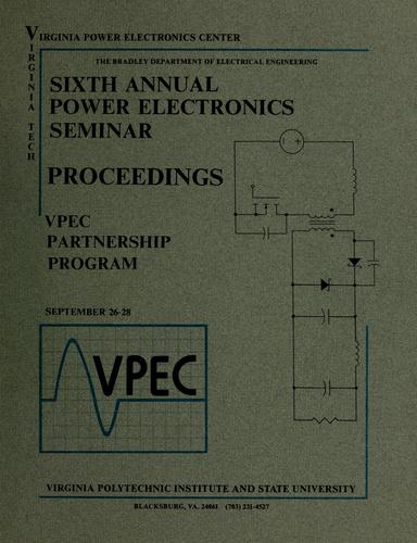 Sixth Annual Power Electronics Seminar