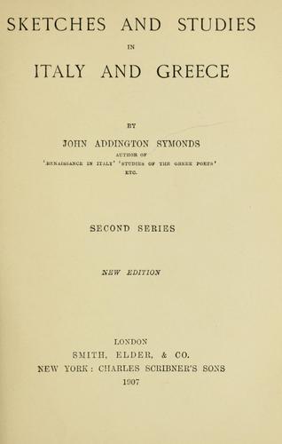 Sketches and studies in Italy and Greece