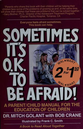 Sometimes it's O.K. to be afraid!
