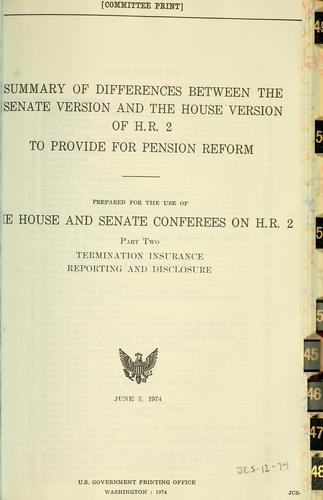 Summary of differences between the Senate version and the House version of H.R. 2, to provide for pension reform