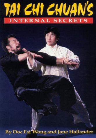 Tai chi chuan's internal secrets