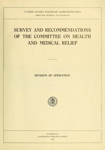 Survey and recommendations of the Committee on Health and Medical Relief