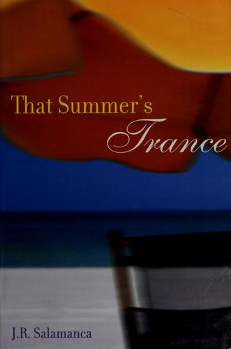 That summer's trance