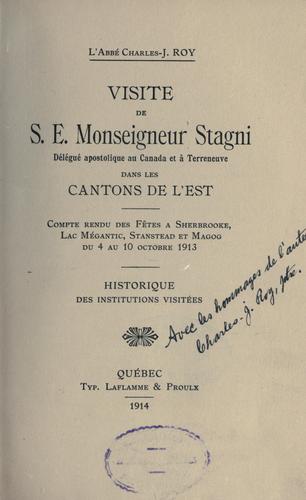 Visite de S.É. Monseigneur Stagni, délégué apostolique au Canada et à Terreneuve dans les cantons de l'est