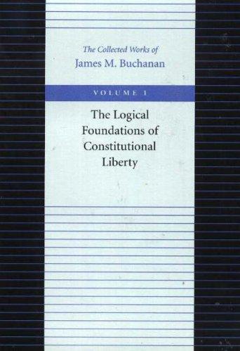The logical foundations of constitutional liberty
