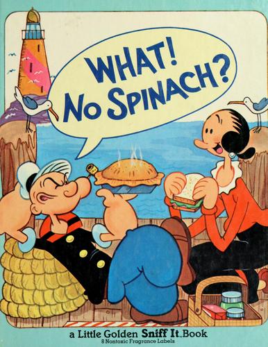 What! no spinach?