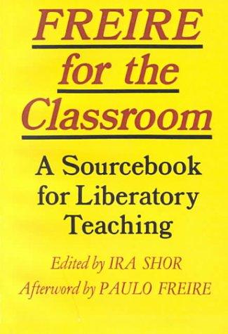 Freire for the Classroom