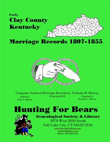 Early Clay County Kentucky Marriage Records 1807-1855