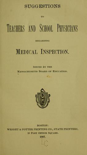Suggestions to teachers and school physicians regarding medical inspection