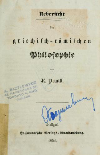 Uebersicht der griechisch - römischen Philosophie