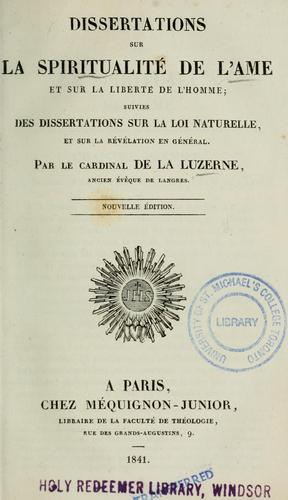 Dissertations sur la spiritualité de l'^ame et sur la liberté de l'homme