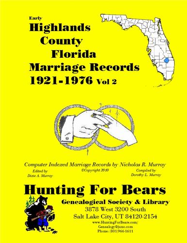 Early Highlands County Florida Marriage Records Vol 2 1921-1976