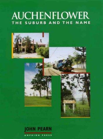 Auchenflower, the suburb and the name