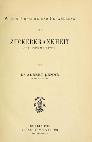 Wesen, Ursache und Behandlung der Zuckerkrankheit (Diabetes mellitus)