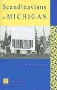 Scandinavians in Michigan (Discovering the Peoples of Michigan Series)