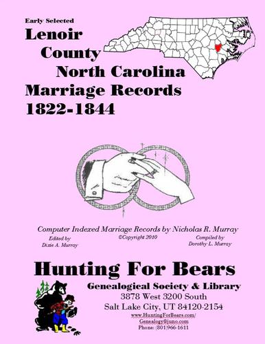 Early Lenoir County North Carolina Marriage Records 1822-1844