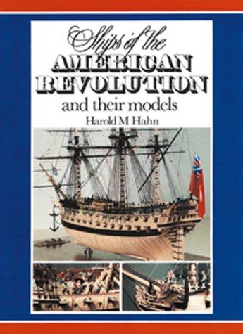 Ships of the American Revolution and their models