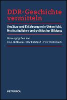 DDR-Geschichte vermitteln