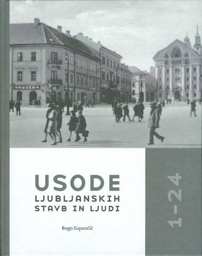 Usode ljubljanskih stavb in ljudi