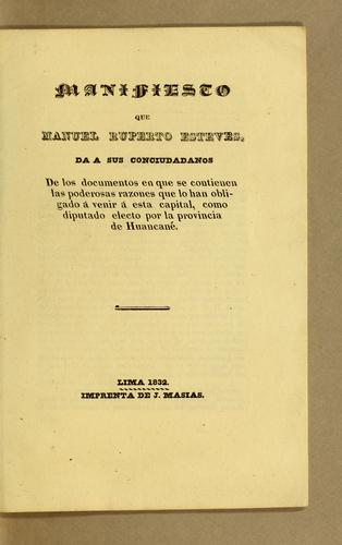 Manifiesto que Manuel Ruperto Esteves, da a sus conciudadanos de los documentos
