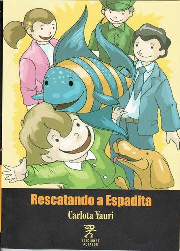 Rescatando a Espadita
