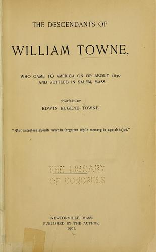 The descendants of William Towne