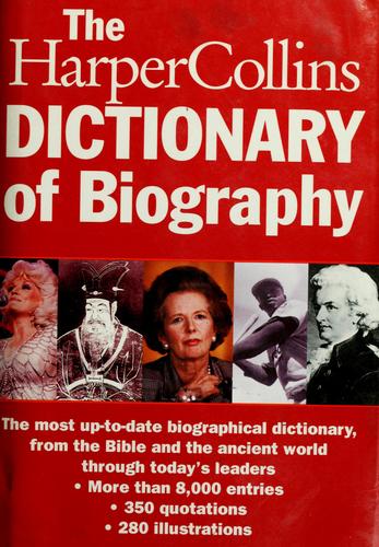 The Harpercollins Dictionary of Biography