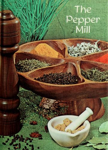 The pepper mill; herbs, spices, and verse