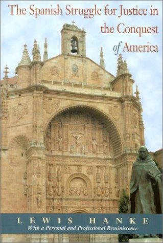 The Spanish struggle for justice in the conquest of America