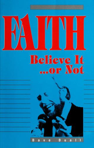 Faith, believe it ... or not