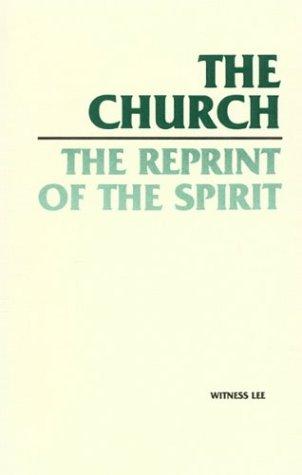 The Church, the Reprint of the Spirit